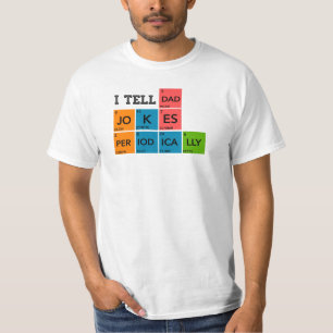 I tell dad jokes Periodically,father's day gift  T-Shirt