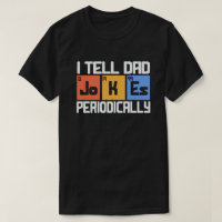 I Tell Dad Jokes Periodically Funny Fathers Day