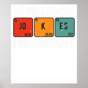 i tell dad jokes periodically.png poster