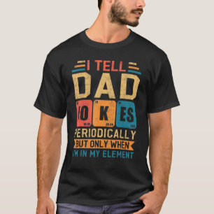 I Tell Dad Jokes Periodically Retro Father Daddy T-Shirt