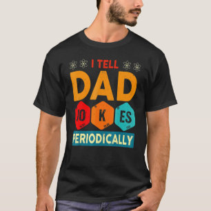 I Tell Dad Jokes Periodically  Vintage Fathers Day T-Shirt