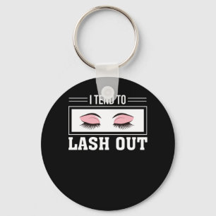 I Tend To Lash Out Makeup Lashes Lover Key Ring