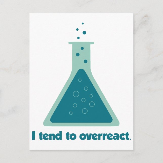 I Tend To Overreact Chemistry Science Beaker Postcard (Front)