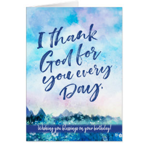 I Thank God For You Every Day, Blessed Birthday