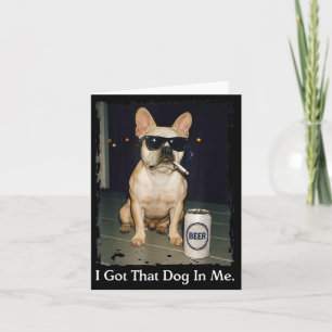 I That Got Dog French Bulldog Smoking Card