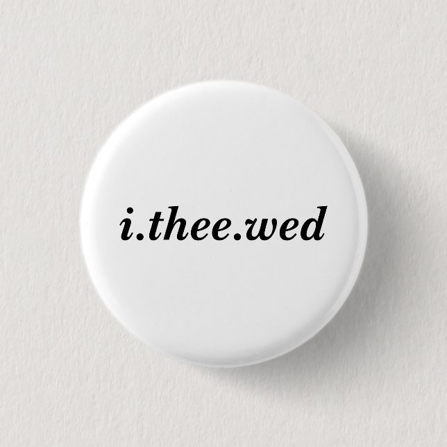 I Thee Wed Button (Front)