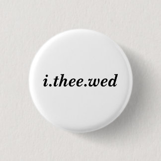 I Thee Wed Button