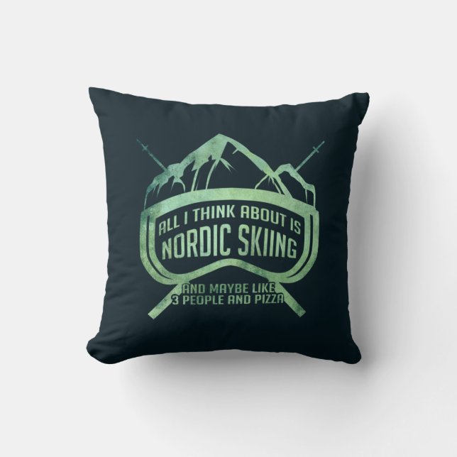I Think About Nordic Skiing Cushion (Front)