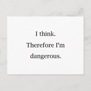 I Think Dangerous Postcard
