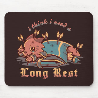I Think I Need a Long Rest Mouse Mat