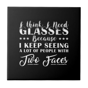 I Think I Need Glasses Classic Tile