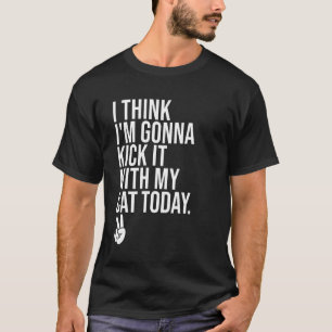 I Think Im Gonna Kick It With My Cat Today Kid Ca T-Shirt