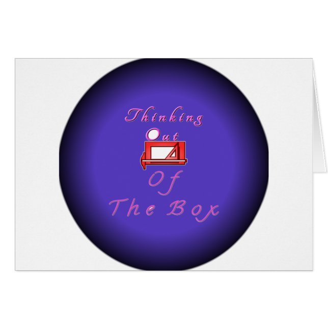 I think outside the box. (Front Horizontal)