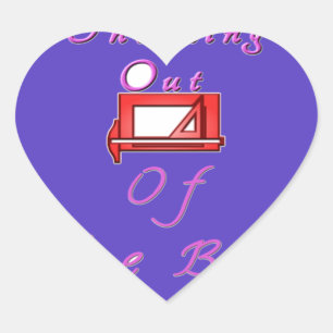 I think outside the box. heart sticker