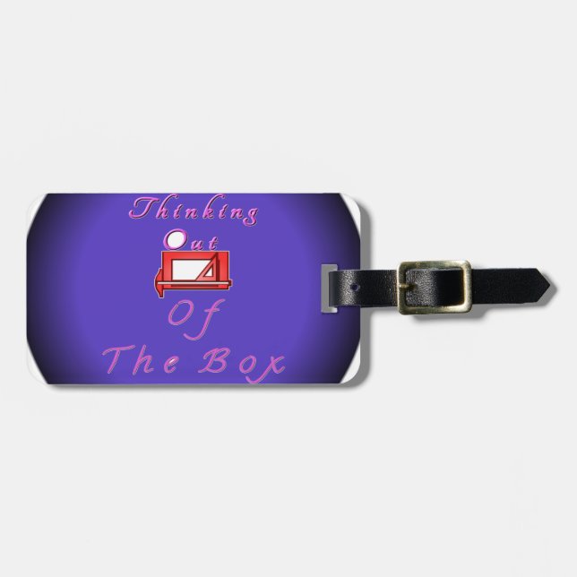 I think outside the box. luggage tag (Front Horizontal)