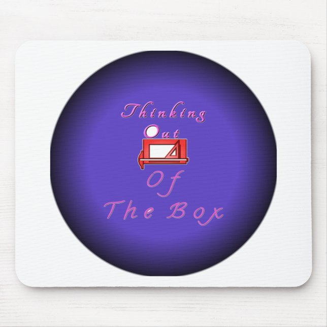 I think outside the box. mouse mat (Front)