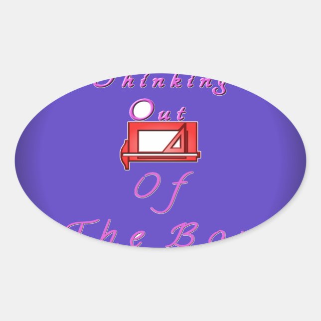 I think outside the box. oval sticker (Front)