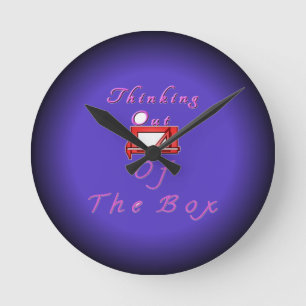 I think outside the box. round clock