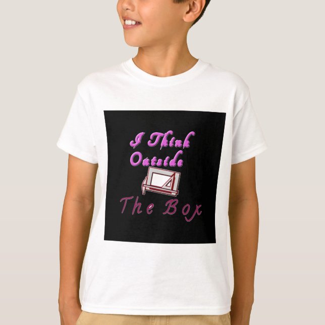 I think outside ZA box. T-Shirt (Front)