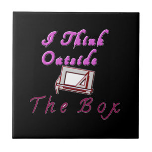 I think outside ZA box. Tile