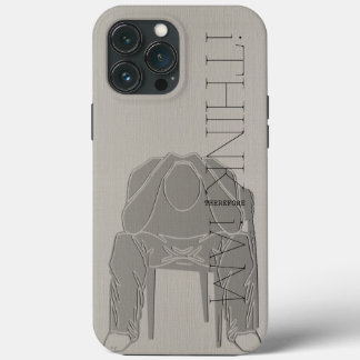 i THINK THEREFORE i AM | Contemplating Man iPhone 13 Pro Max Case