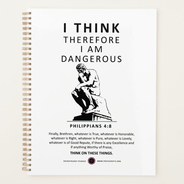 I Think Therefore I am Dangerous Planner (Front)