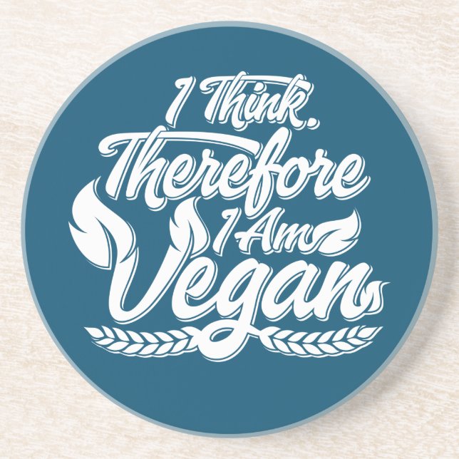I Think, Therefore I Am Vegan Coaster (Front)