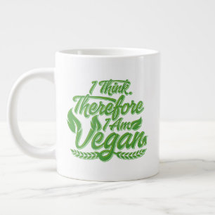 I Think, Therefore I Am Vegan Large Coffee Mug