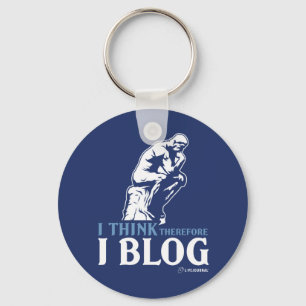 I Think, Therefore I Blog Key Ring