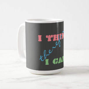 I Think Therefore I Can Positive Thinking Coffee Mug