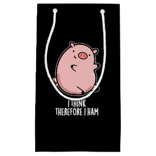 I Think Therefore I Ham Funny Pig Pun Dark BG Small Gift Bag