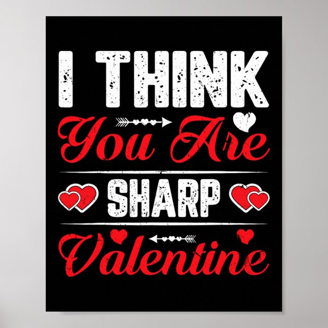 I Think You Are Sharp Valentine For Couples  Poster (Front)