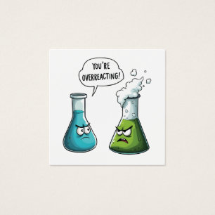  I Think You're Overreacting Funny Nerd Science  