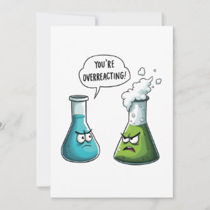 I Think You're Overreacting Funny Nerd Science   Holiday Card