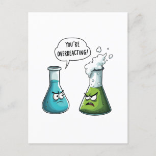  I Think You're Overreacting Funny Nerd Science   Postcard