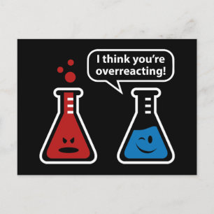 I Think You're Overreacting! Postcard
