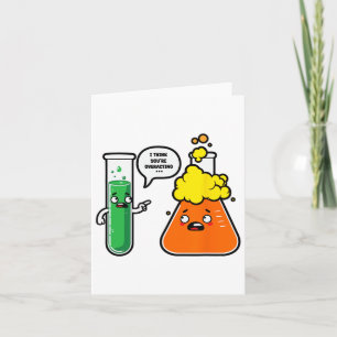 I Think You're Overreacting Science Teacher Back T Card
