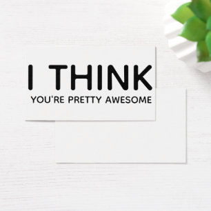 "I Think You're Pretty Awesome" Gift Tag Enclosure
