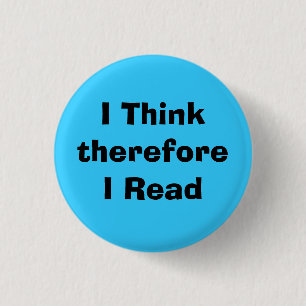 I ThinkthereforeI Read 3 Cm Round Badge