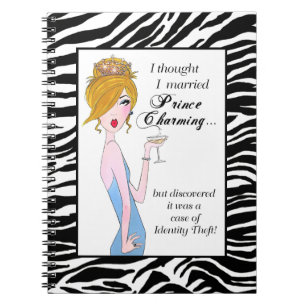 "I Thought I Married Prince Charming but..." Notebook