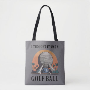 I Thought It Was A Golf Ball Funny Golfing Lover Tote Bag