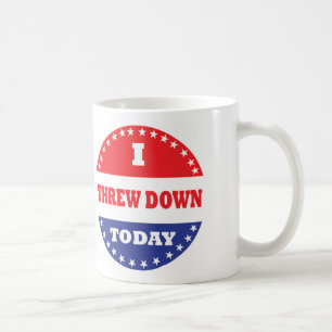 I Threw Down Today Coffee Mug