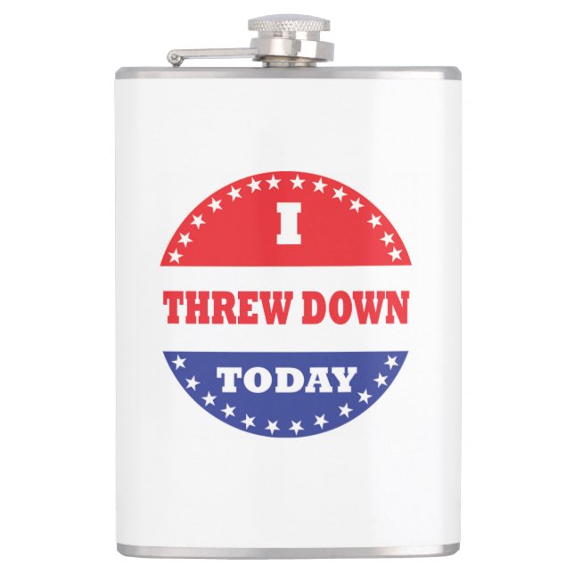 I Threw Down Today Hip Flask (Front)
