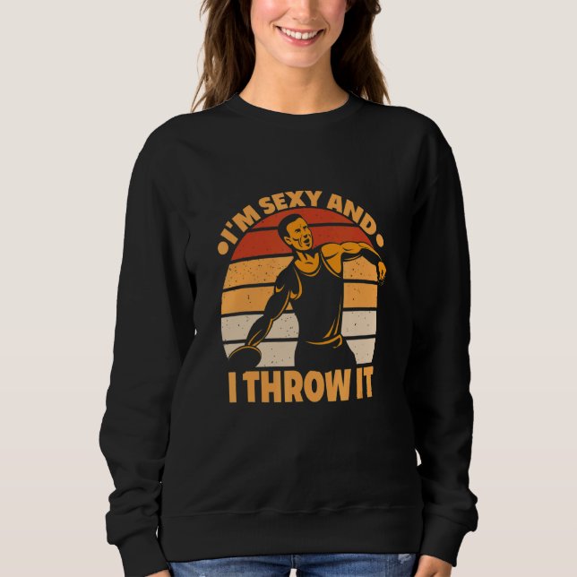 I Throw Things Discus Thrower Coach 2 Sweatshirt (Front)