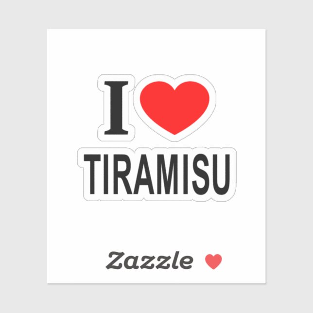 I ❤️ TIRAMISU I LOVE TIRAMISU I HEART TIRAMI Vinyl (Sheet)