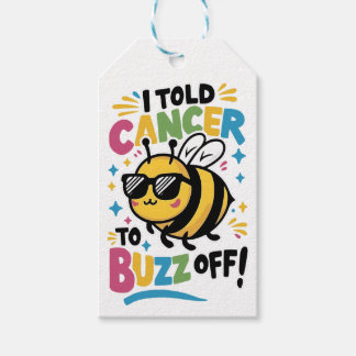 I Told Cancer to Buzz off  Gift Tags