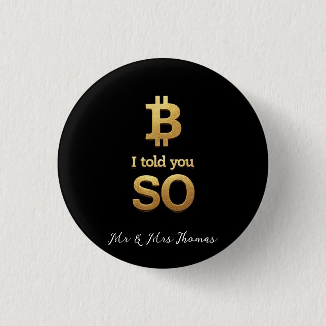 I Told You So, Bitcoin Ultimate Crypto Comeback 3 Cm Round Badge (Front)