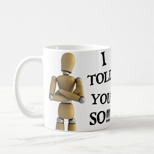 I told you so - Mug (Left)
