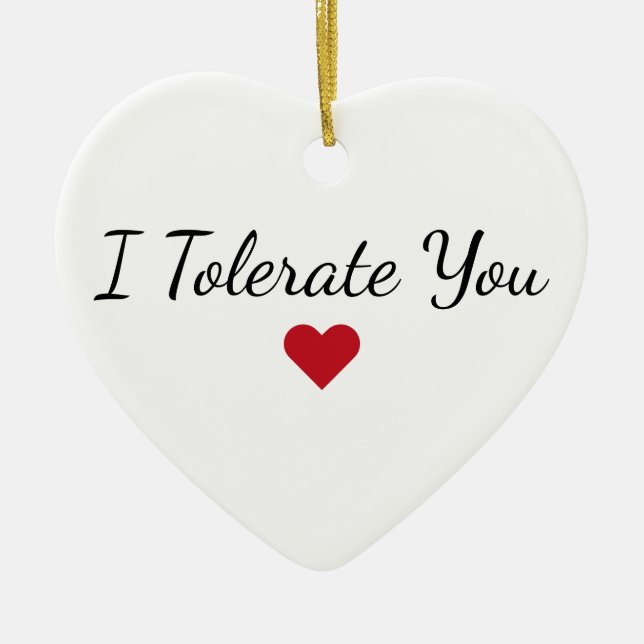 I Tolerate You - Custom Funny Couples Christmas Ceramic Tree Decoration (Front)