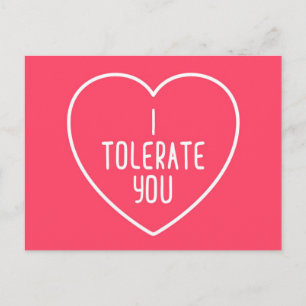 I Tolerate You Funny Quote Postcard